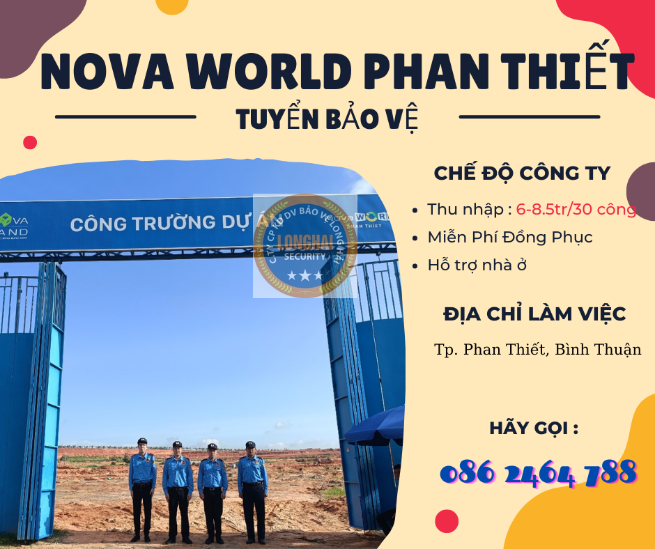 DỰ ÁN NOVA WORLD PHAN THIẾT - CA 6.8TR/12 TIẾNG